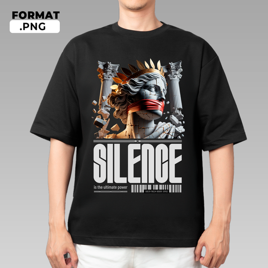 Silence is the ultimate power - t-shirt design