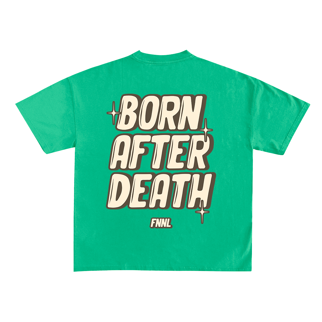 Born After De*th T-shirt design