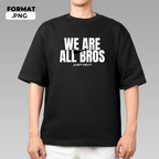 We are all bros Nike - T-shirt design