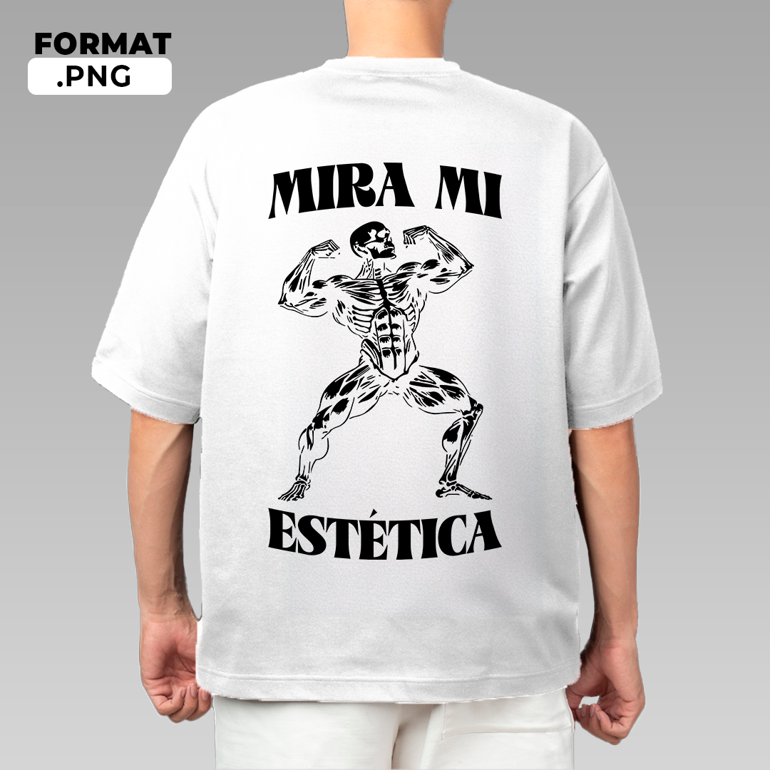 Mira mi estética - T-shirt design