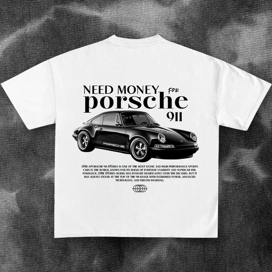 Need Money for porsche ll - t-shirt design