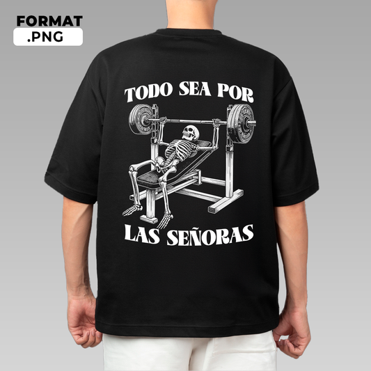 Todo sea por las señoras - t-shirt design