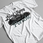 Need Money for Porsche template t-shirt design